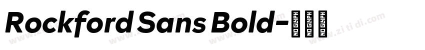 Rockford Sans Bold字体转换 Rockford Sans Bold字体转换
